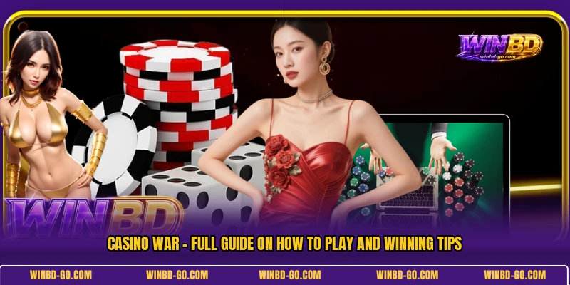 Casino War - Full Guide On How To Play And Winning Tips