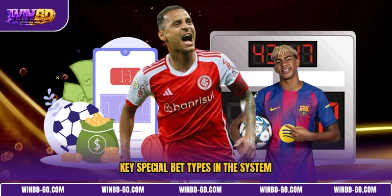 Key special bet types in the system
