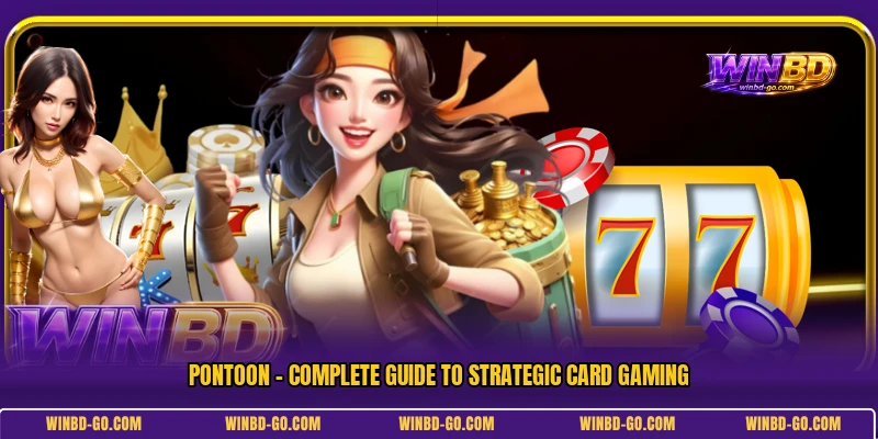 Pontoon - Complete Guide To Strategic Card Gaming