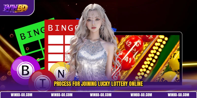 Process for joining Lucky Lottery online