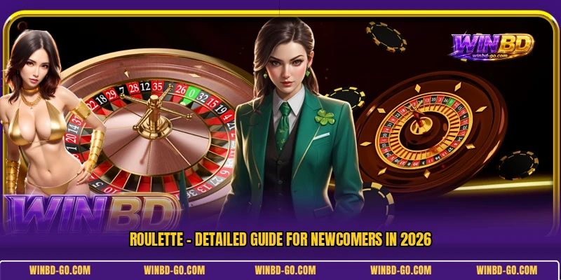 Roulette - Detailed Guide For Newcomers In 2026