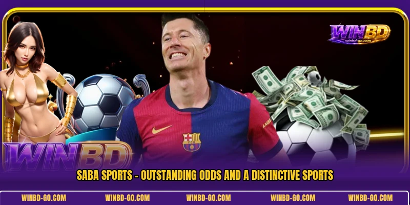 SABA Sports - Outstanding Odds And A Distinctive Sports
