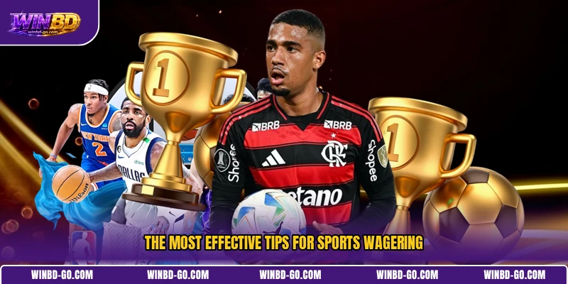 The most effective tips for sports wagering
